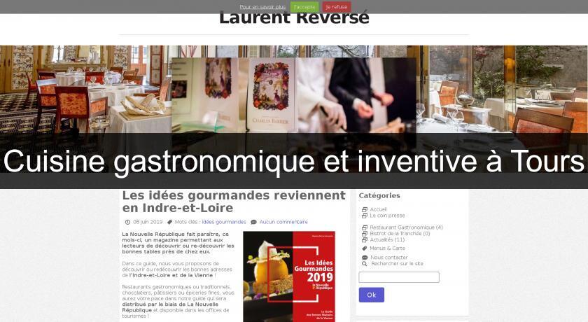 Cuisine gastronomique et inventive à Tours