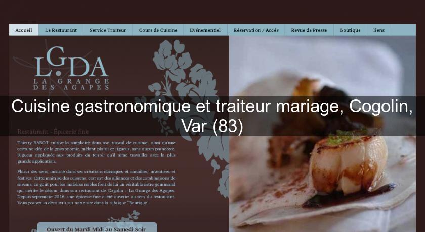 Cuisine gastronomique et traiteur mariage, Cogolin, Var (83)