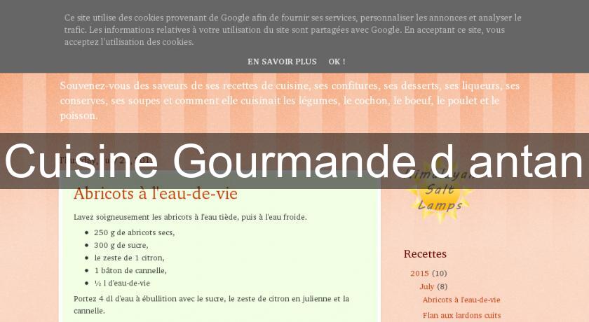 Cuisine Gourmande d'antan Cuisine Gourmande d'antan