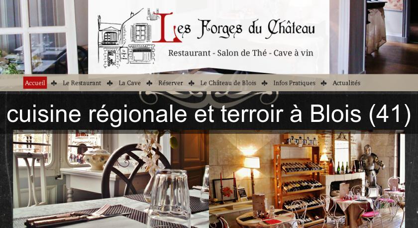 cuisine régionale et terroir à Blois (41) cuisine régionale et terroir à Blois (41)