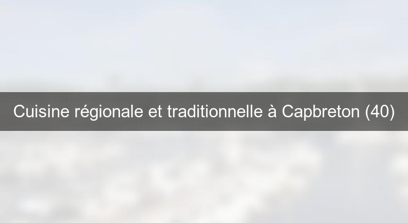 Cuisine régionale et traditionnelle à Capbreton (40)