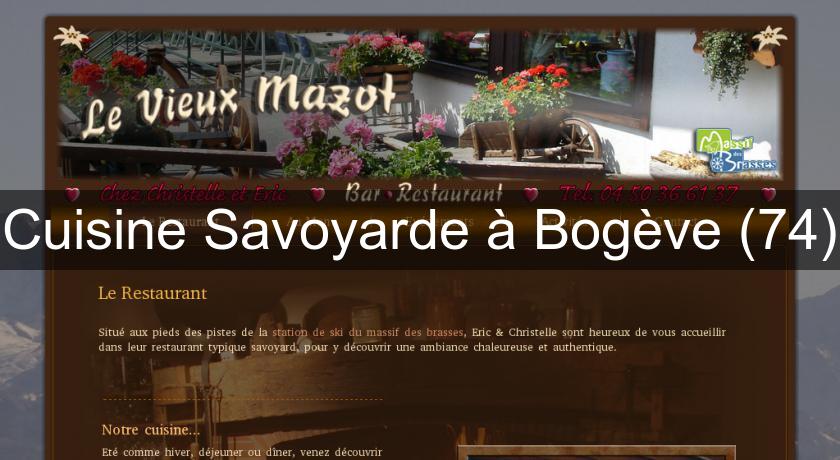 Cuisine Savoyarde à Bogève (74) Cuisine Savoyarde à Bogève (74)