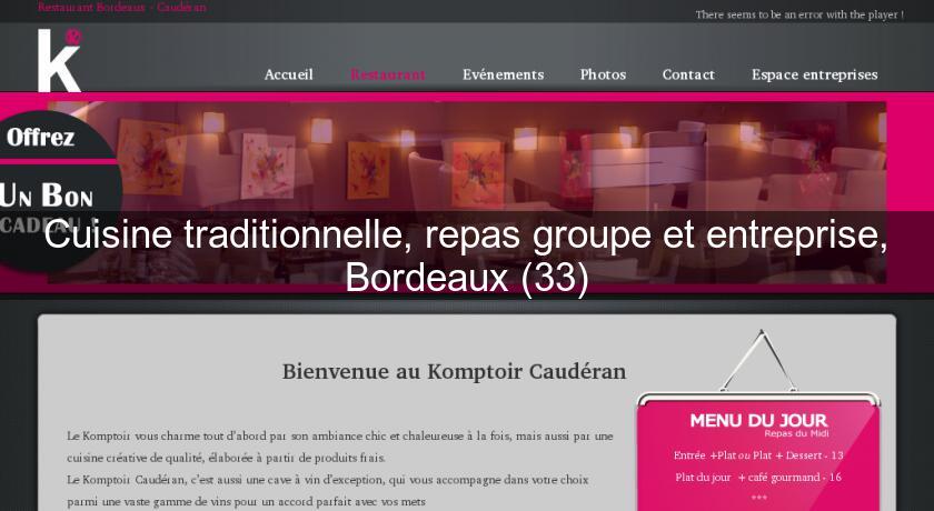 Cuisine traditionnelle, repas groupe et entreprise, Bordeaux (33)