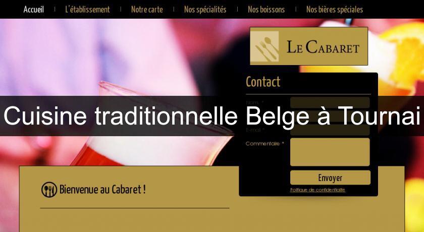 Cuisine traditionnelle Belge à Tournai Cuisine traditionnelle Belge à Tournai