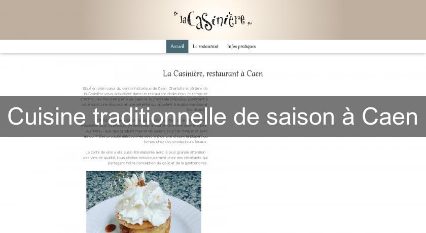 Cuisine traditionnelle de saison à Caen Cuisine traditionnelle de saison à Caen