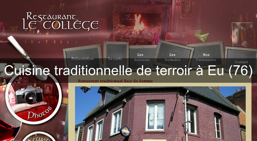 Cuisine traditionnelle de terroir à Eu (76) Cuisine traditionnelle de terroir à Eu (76)