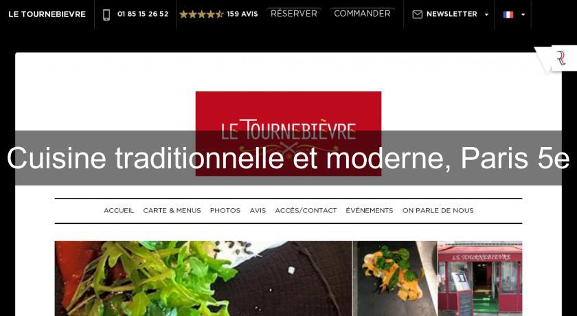 Cuisine traditionnelle et moderne, Paris 5e Cuisine traditionnelle et moderne, Paris 5e