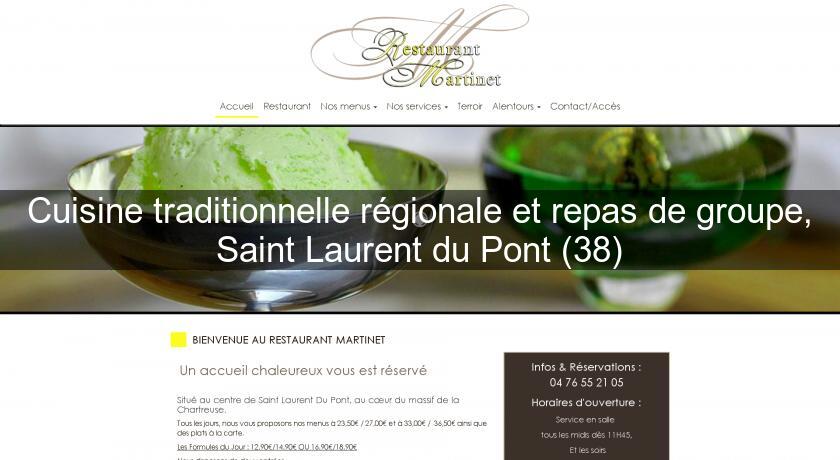 Cuisine traditionnelle régionale et repas de groupe, Saint Laurent du Pont (38)