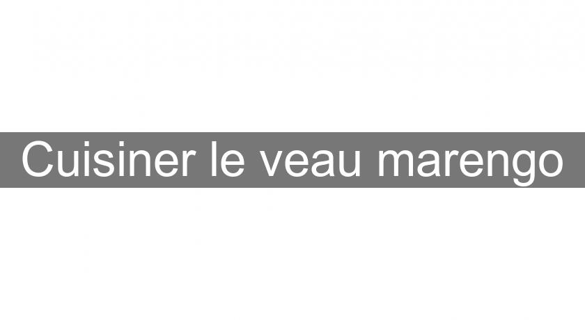 Cuisiner le veau marengo Cuisiner le veau marengo