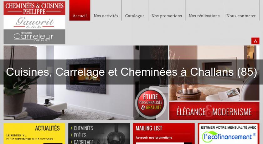 Cuisines, Carrelage et Cheminées à Challans (85)