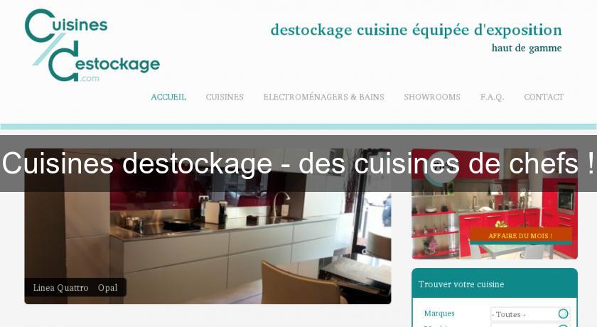 Cuisines destockage - des cuisines de chefs !