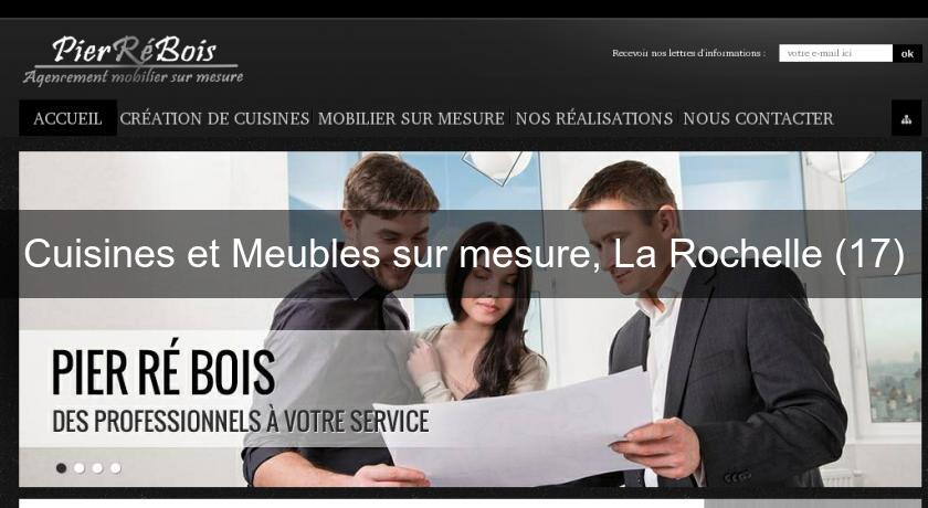 Cuisines et Meubles sur mesure, La Rochelle (17)