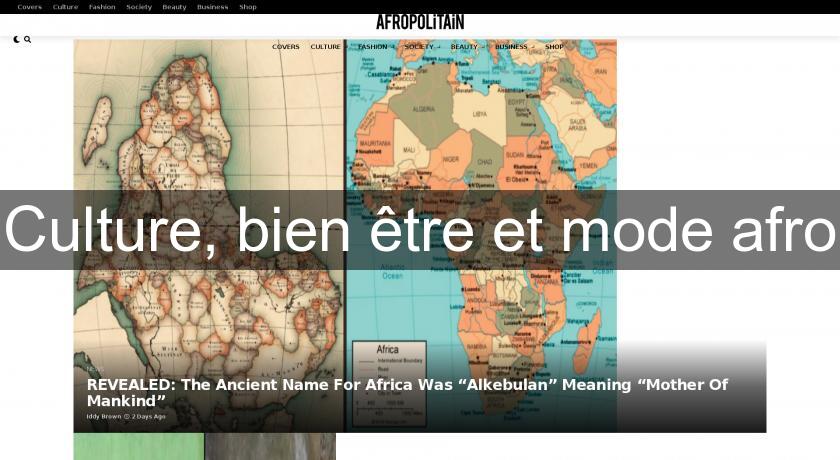 Culture, bien être et mode afro Culture, bien être et mode afro
