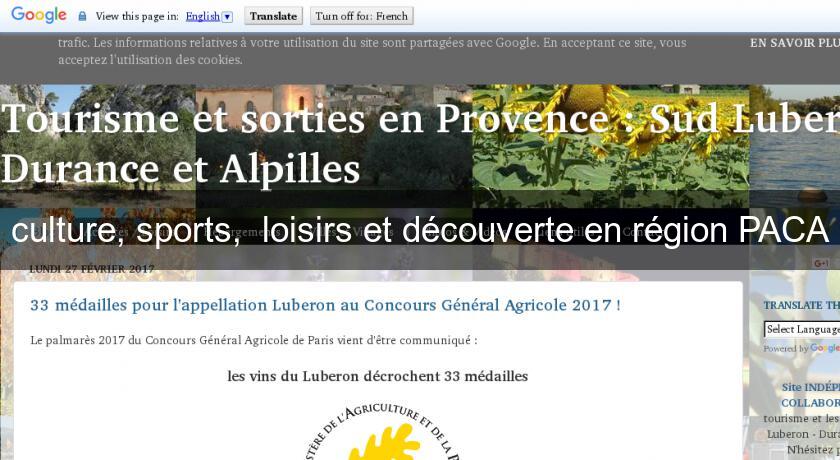 culture, sports,  loisirs et découverte en région PACA