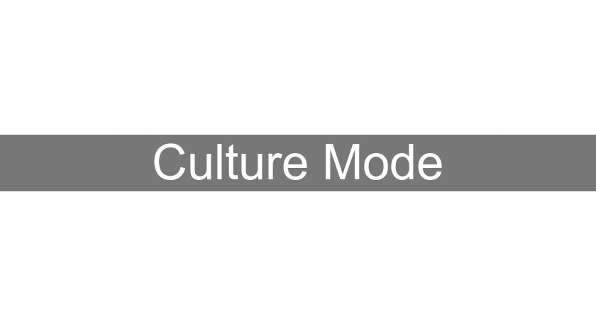 Culture Mode Culture Mode