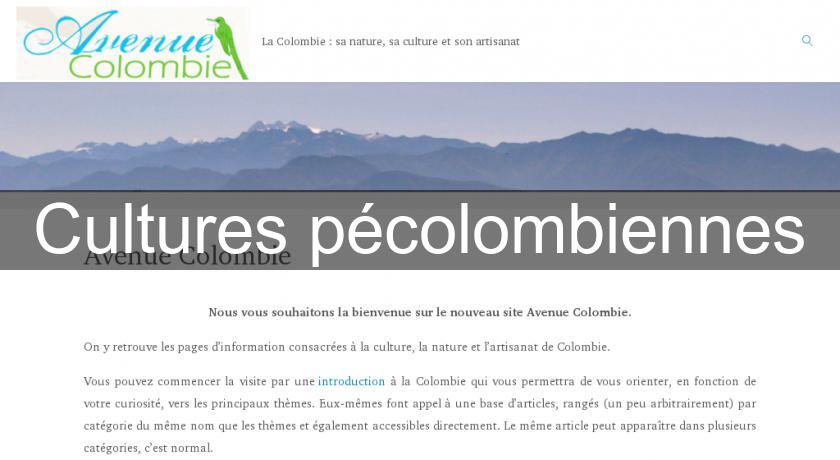 Cultures pécolombiennes Cultures pécolombiennes