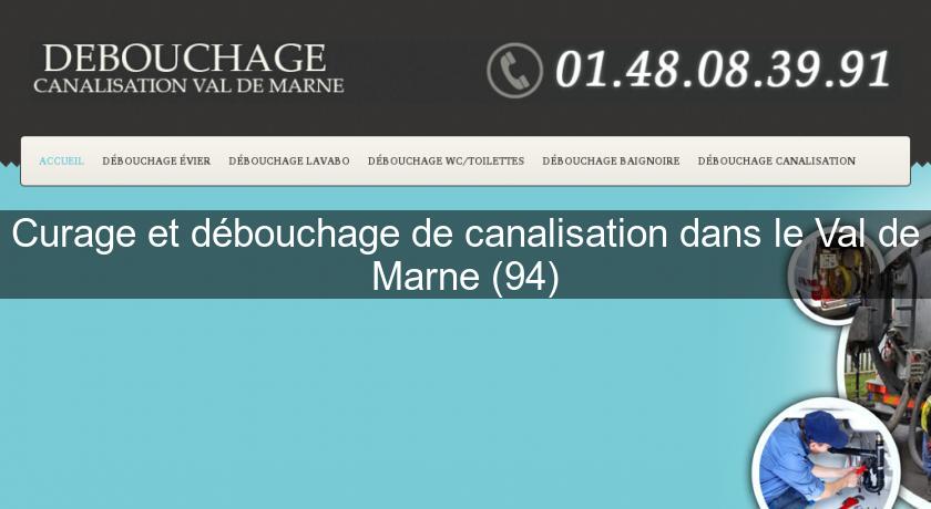 Curage et débouchage de canalisation dans le Val de Marne (94)