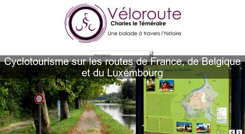 Cyclotourisme sur les routes de France, de Belgique et du Luxembourg