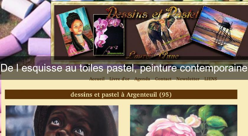 De l'esquisse au toiles pastel, peinture contemporaine