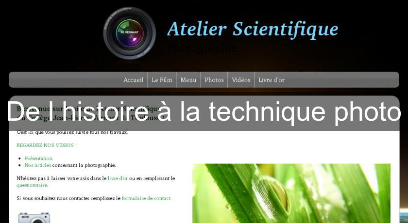 De l'histoire à la technique photo De l'histoire à la technique photo