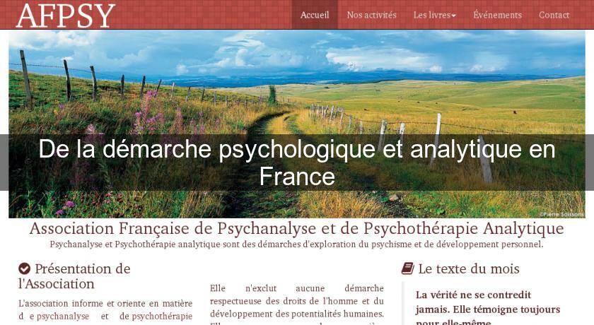 De la démarche psychologique et analytique en France De la démarche psychologique et analytique en France