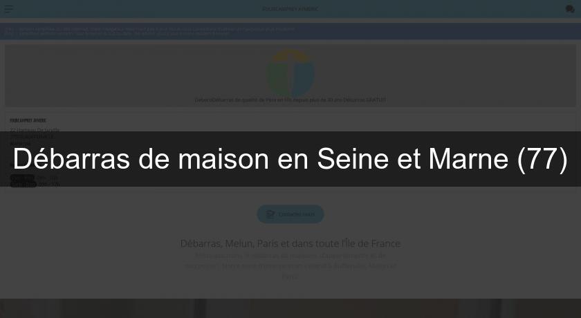 Débarras de maison en Seine et Marne (77)