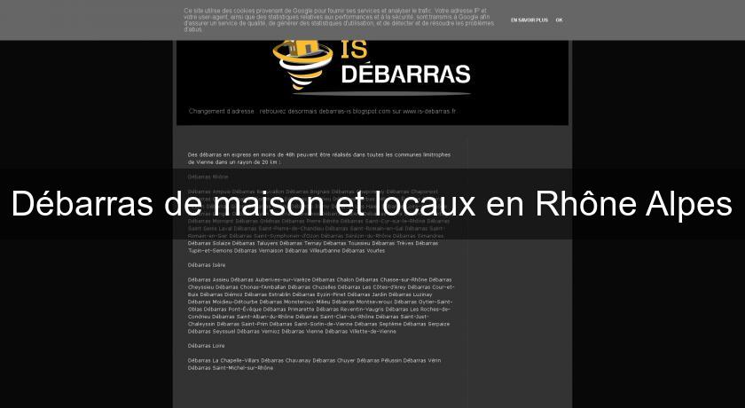 Débarras de maison et locaux en Rhône Alpes Débarras de maison et locaux en Rhône Alpes