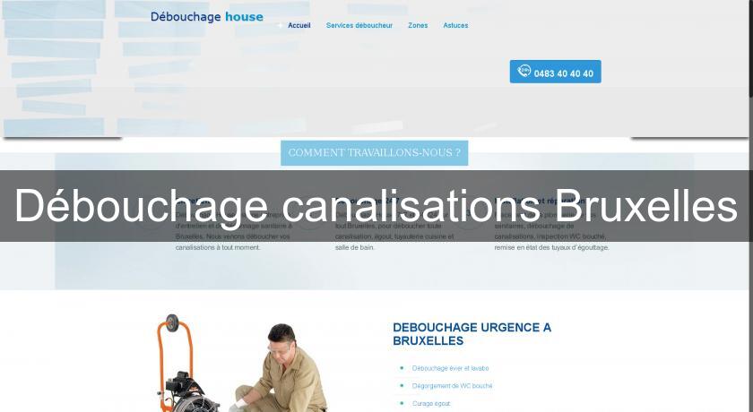 Débouchage canalisations Bruxelles Débouchage canalisations Bruxelles