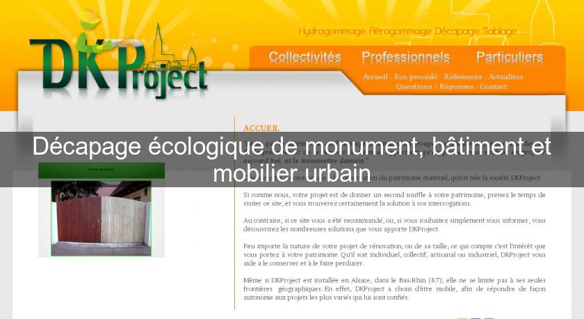 Décapage écologique de monument, bâtiment et mobilier urbain