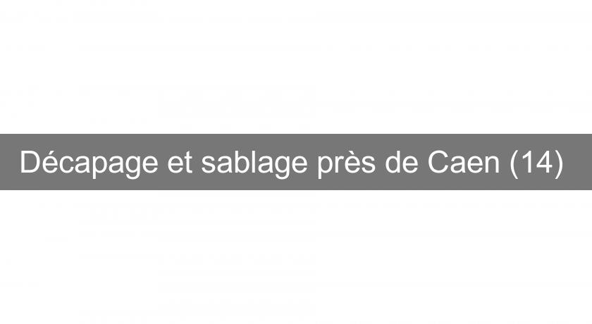 Décapage et sablage près de Caen (14) Décapage et sablage près de Caen (14)