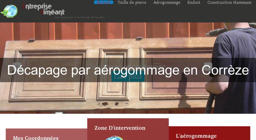 Décapage par aérogommage en Corrèze