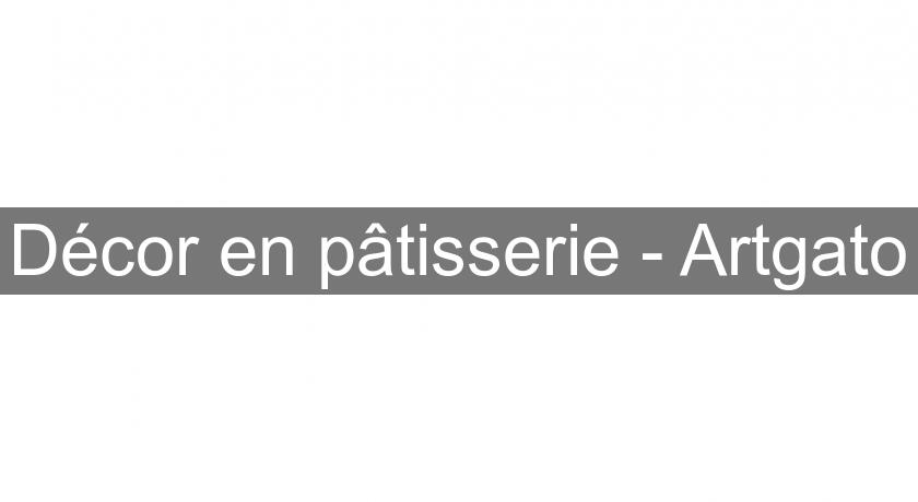 Décor en pâtisserie - Artgato Décor en pâtisserie - Artgato