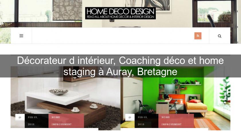Décorateur d'intérieur, Coaching déco et home staging à Auray, Bretagne Décorateur d'intérieur, Coaching déco et home staging à Auray, Bretagne