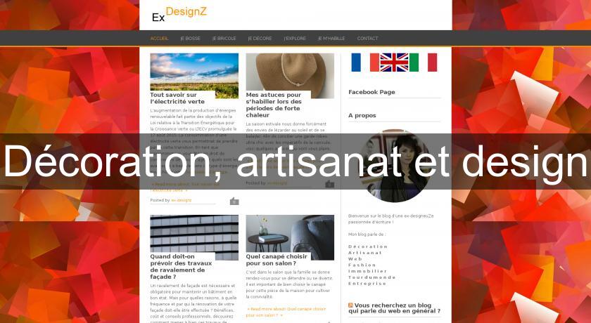 Décoration, artisanat et design Décoration, artisanat et design