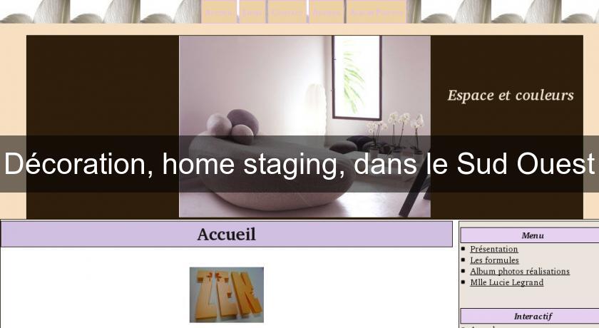 Décoration, home staging, dans le Sud Ouest Décoration, home staging, dans le Sud Ouest