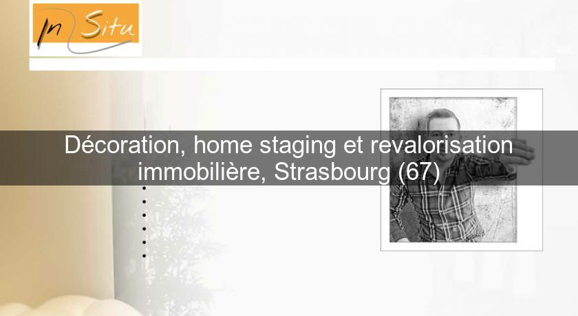 Décoration, home staging et revalorisation immobilière, Strasbourg (67) Décoration, home staging et revalorisation immobilière, Strasbourg (67)