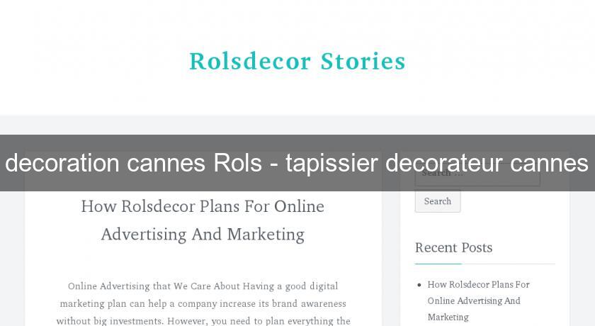 decoration cannes Rols - tapissier decorateur cannes decoration cannes Rols - tapissier decorateur cannes