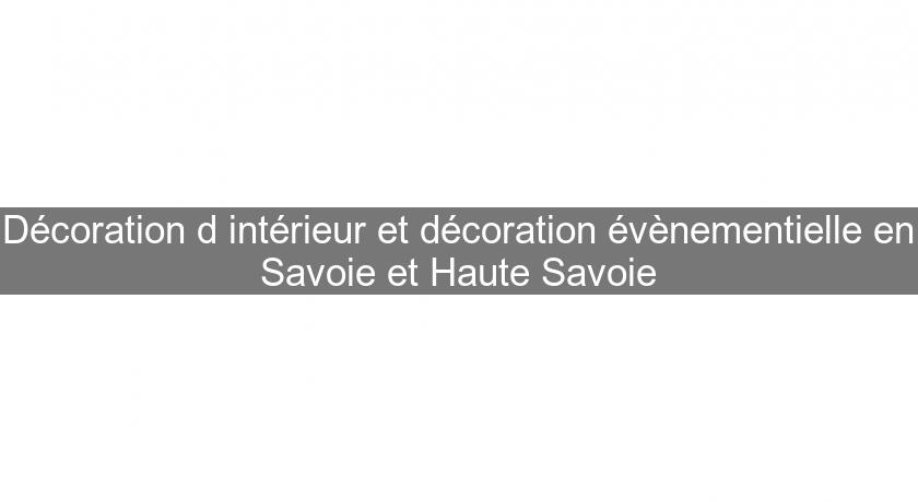 Décoration d'intérieur et décoration évènementielle en Savoie et Haute Savoie