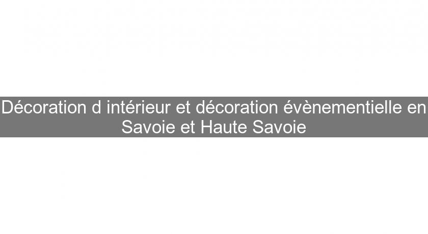 Décoration d'intérieur et décoration évènementielle en Savoie et Haute Savoie Décoration d'intérieur et décoration évènementielle en Savoie et Haute Savoie