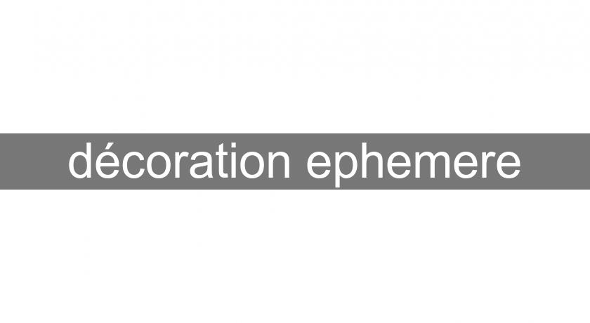 décoration ephemere décoration ephemere