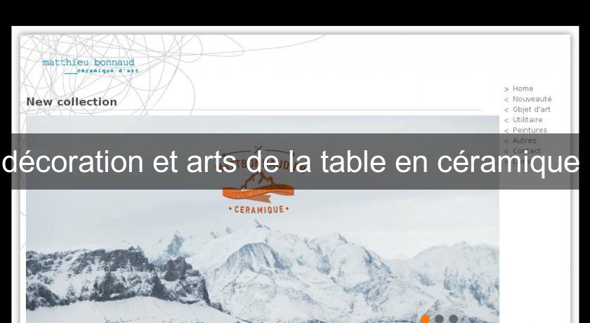 décoration et arts de la table en céramique décoration et arts de la table en céramique