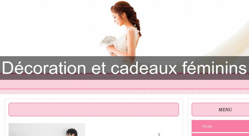 Décoration et cadeaux féminins Décoration et cadeaux féminins