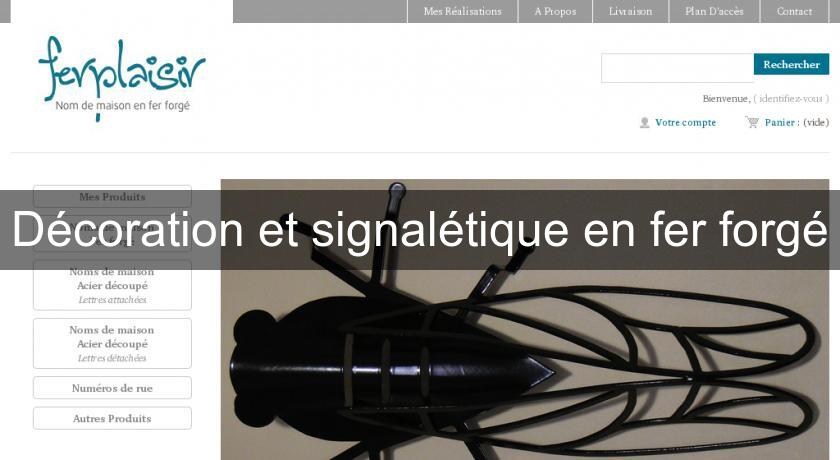 Décoration et signalétique en fer forgé Décoration et signalétique en fer forgé