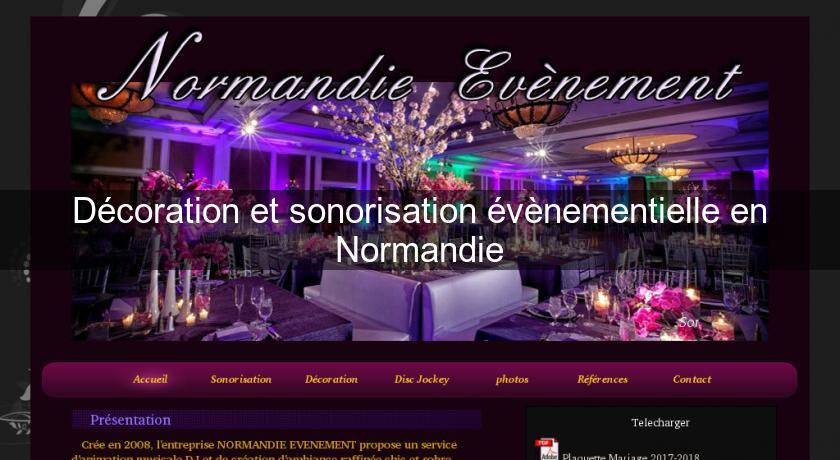 Décoration et sonorisation évènementielle en Normandie Décoration et sonorisation évènementielle en Normandie