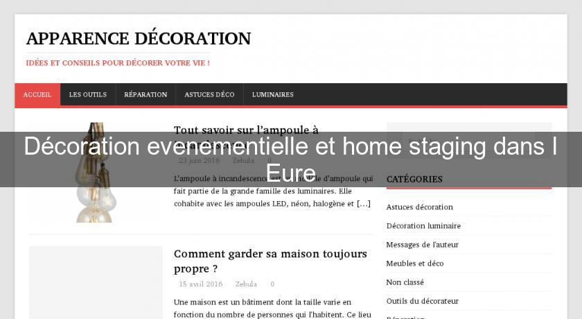 Décoration evenementielle et home staging dans l'Eure