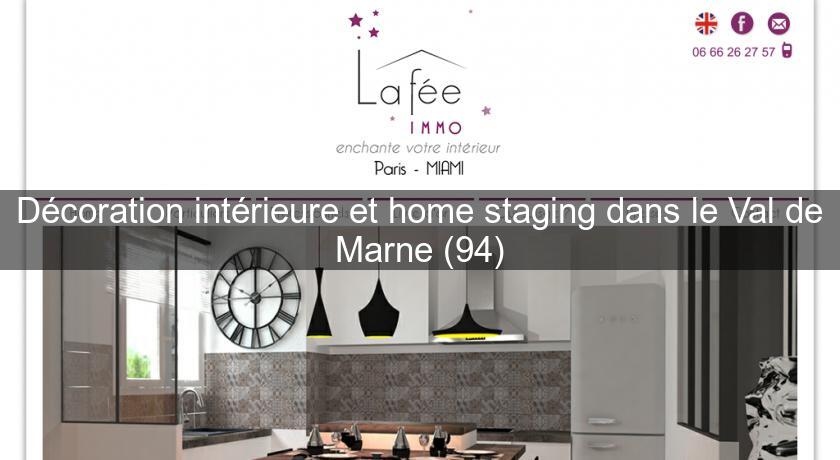 Décoration intérieure et home staging dans le Val de Marne (94)