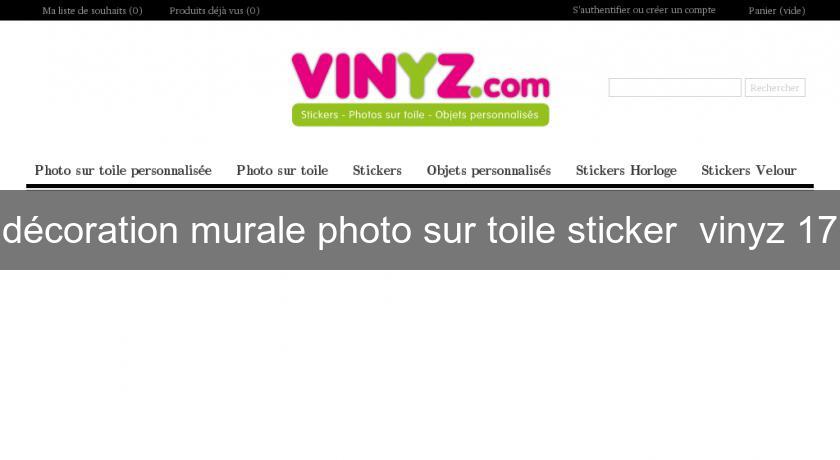 décoration murale photo sur toile sticker vinyz 17 décoration murale photo sur toile sticker vinyz 17