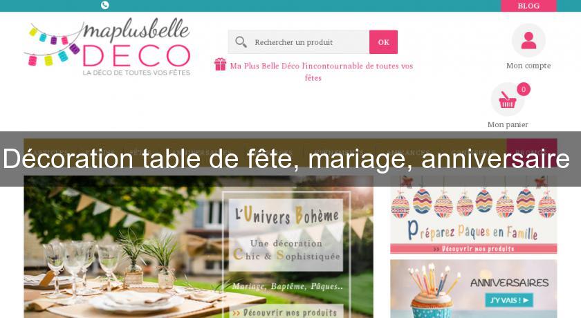 Décoration table de fête, mariage, anniversaire Décoration table de fête, mariage, anniversaire