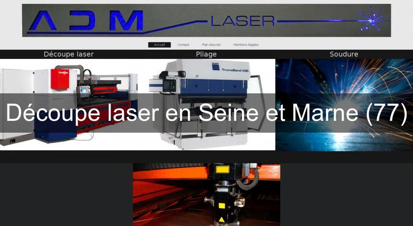 Découpe laser en Seine et Marne (77) Découpe laser en Seine et Marne (77)