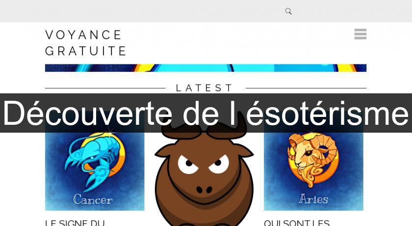 Découverte de l'ésotérisme Découverte de l'ésotérisme